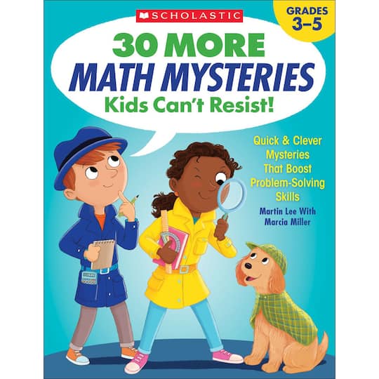Scholastic 30 More Math Mysteries Kids Can&#x2019;t Resist!